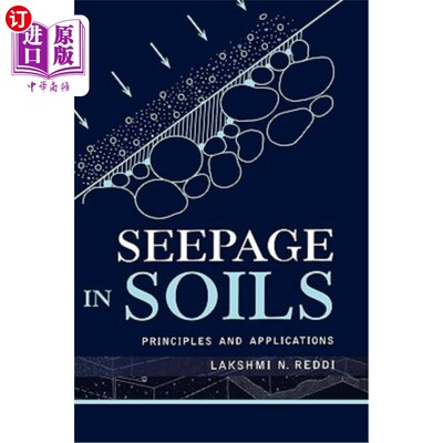 海外直订Seepage in Soils: Principles and Applications 土壤渗流：原理与应用