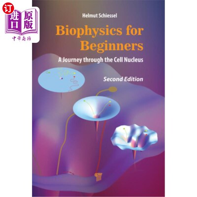 海外直订Biophysics for Beginners: A Journey Through the Cell Nucleus