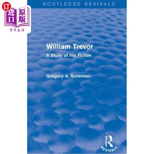 海外直订William Trevor (Routledge Revivals): A Study of His Fiction 威廉·特雷弗(劳特利奇复兴):他的小说研究