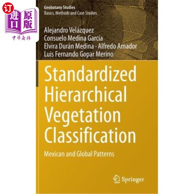 海外直订Standardized Hierarchical Vegetation Classification: Mexican and Global Patterns 标准化分级植被分类：墨西哥和全