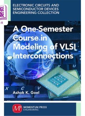 海外直订A One-Semester Course in Modeling of VSLI Interconnections VSLI互连建模一学期课程