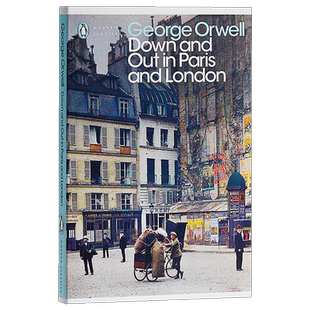 【中商原版】巴黎伦敦落魄记 英文原版 Down and Out in Paris and London  乔治·奥威尔