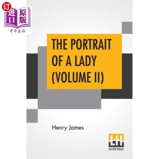 海外直订The Portrait Of A Lady (Volume II) 一位女士的肖像(第二卷)