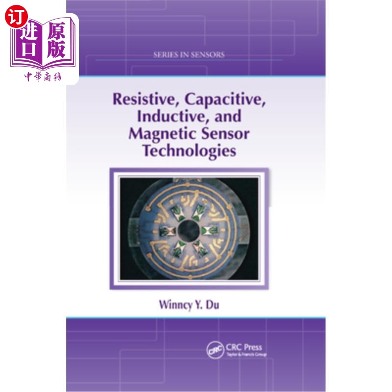 海外直订Resistive, Capacitive, Inductive, and Magnetic Sensor Technologies 电阻,电容,感应和磁传感器技术