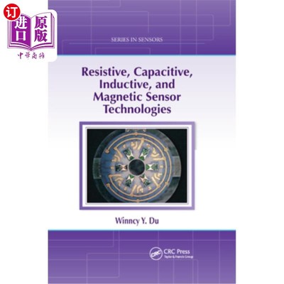 海外直订Resistive, Capacitive, Inductive, and Magnetic Sensor Technologies 电阻，电容，感应和磁传感器技术