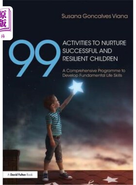 海外直订99 Activities to Nurture Successful and Resilient Children: A Comprehensive Prog 99培养成功和有韧性儿童的活
