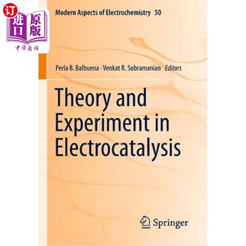 海外直订Theory and Experiment in Electrocatalysis 电催化理论与实验“，