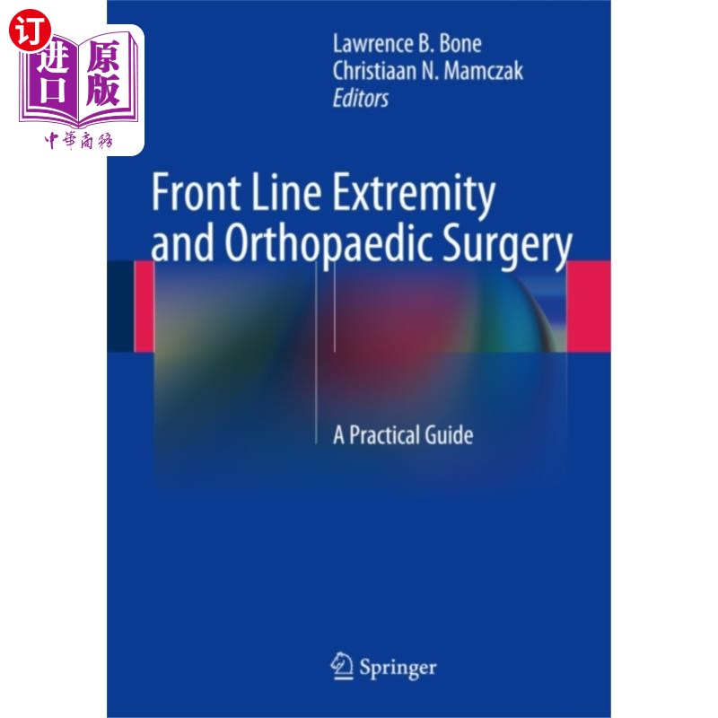 海外直订医药图书Front Line Extremity and Orthopaedic Surgery 前线肢体和矫形外科 书籍/杂志/报纸 科普读物/自然科学/技术类原版书 原图主图