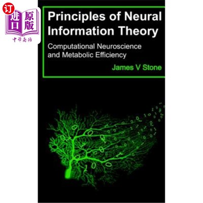 海外直订Principles of Neural Information Theory: Computational Neuroscience and Metaboli 神经信息理论原理：计算神经