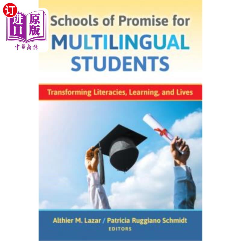 海外直订Schools of Promise for Multilingual Students: Transforming Literacies, Learning, 多语言学生的承诺学校:改变
