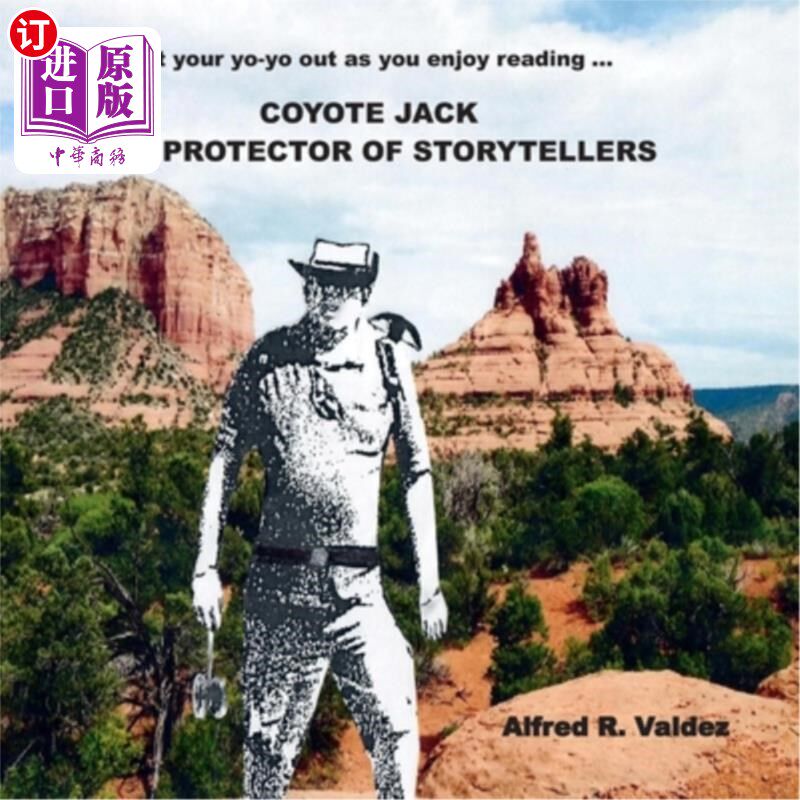 海外直订Coyote Jack: The Protector of Storytellers 丛林狼杰克：讲故事的人的保护者