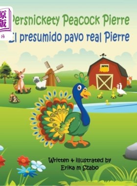 海外直订Persnickety Peacock Pierre - El presumido pavo real Pierre Persnickety孔雀皮埃尔-假定孔雀皮埃尔