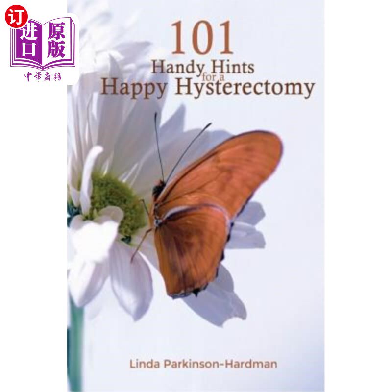 海外直订医药图书101 Handy Hints for a Happy Hysterectomy 幸福子宫切除术的101个简便提示