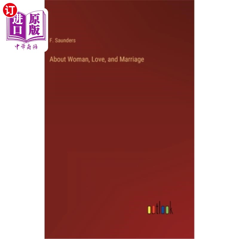 海外直订About Woman, Love, and Marriage 关于女人、爱情和婚姻