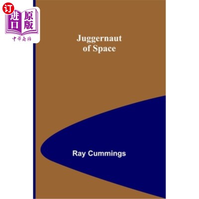 海外直订Juggernaut of Space 主宰的空间