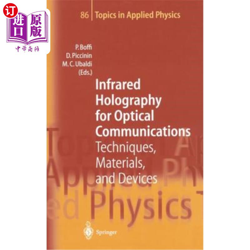 海外直订医药图书Infrared Holography for Optical Communications: Techniques, Materials and Device 光通信用红外全息术