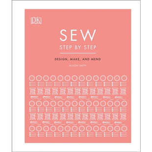 现货 DK缝纫入门 Sew Step by Step 英文原版 DK 生活 家居 休闲 百科【中商原版】
