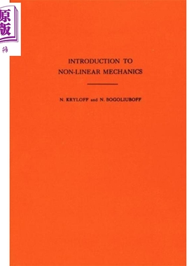 预售 非线性力学导论 英文原版 Introduction to Non Linear Mechanics Am 11 Volume 11 Nikolay Mitrofanovich Krylov【中商原版