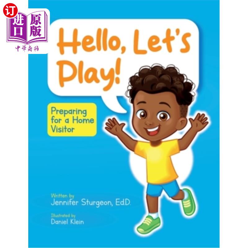 海外直订Hello, Let's Play!: Preparing for a Home Visitor 你好，让我们一起玩！当前位置：为家访做准备