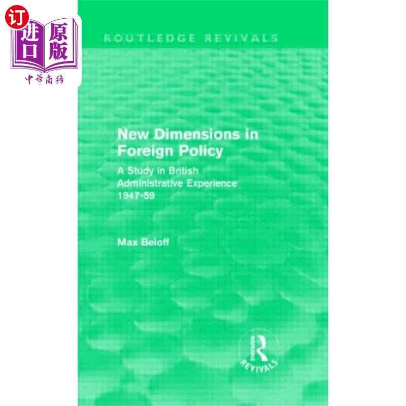 海外直订New Dimensions in Foreign Policy (Routledge Revi... 外交政策的新维度(劳特利奇复兴出版社)