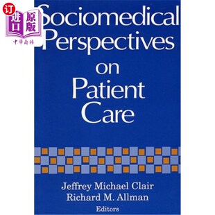 海外直订医药图书Sociomedical Perspectives on Patient Care 病人护理的社会医学观点