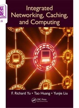 海外直订Integrated Networking, Caching, and Computing 集成、缓存和计算