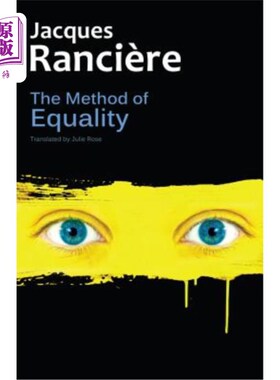 海外直订The Method of Equality: Interviews with Laurent Jeanpierre and Dork Zabunyan 平等的方法:Laurent