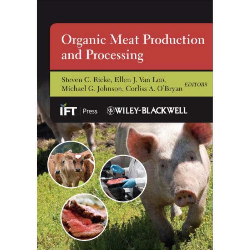 现货 有机肉类生产和加工 Organic Meat Production And Processing 英文原版 SC Ricke【中商原版】