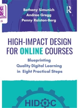 海外直订High-Impact Design for Online Courses: Blueprinting Quality Digital Learning in  高影响力的在线课程设计：在