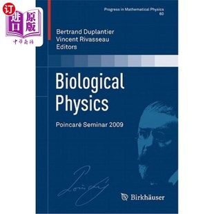 2009 海外直订Biological Seminar Poincaré 生物物理学：2009年庞加莱研讨会 Physics
