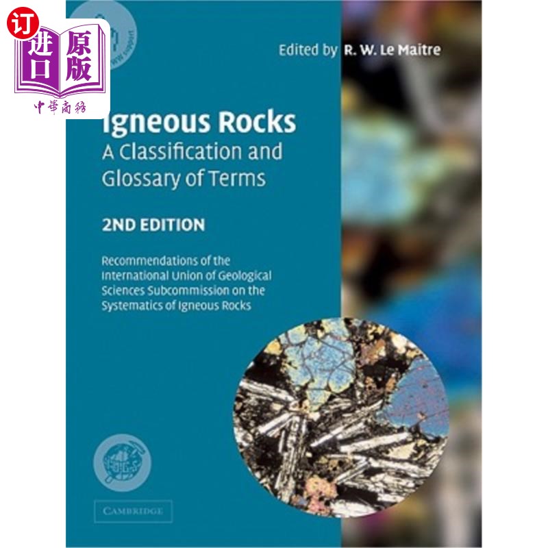 海外直订Igneous Rocks: A Classification and Glossary of Terms: Recommendations of the In 火成岩：分类和术语汇编：国