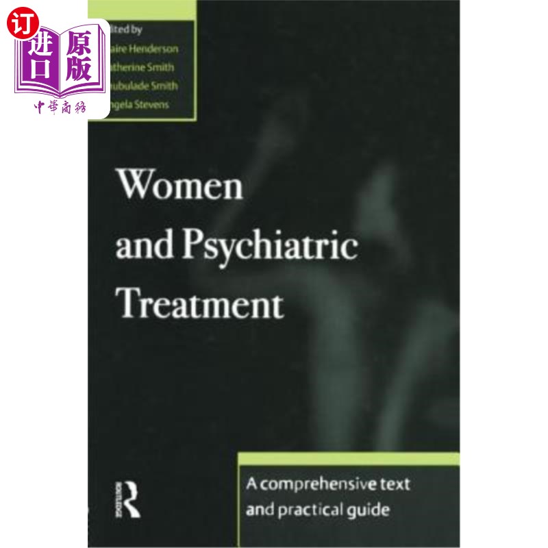 海外直订医药图书Women and Psychiatric Treatment: A Comprehensive Text and Practical Guide 妇女与精神病治疗:综合文