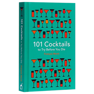 【中商原版】101不可不试的鸡尾酒 英文原版 101 Cocktails to try before you die (101 to Try Before You Die)