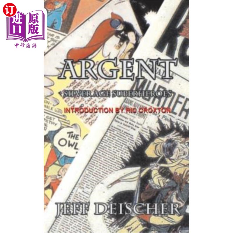 海外直订Argent: Superheroes for the Silver Age 银色：白银时代的超级英雄高性价比高么？