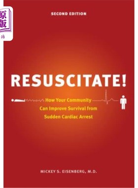 海外直订医药图书Resuscitate!: How Your Community Can Improve Survival from Sudden Cardiac Arrest 复苏!:你的社区如何