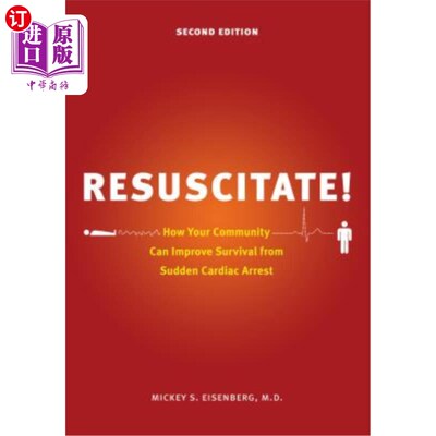 海外直订医药图书Resuscitate!: How Your Community Can Improve Survival from Sudden Cardiac Arrest 复苏!:你的社区如何