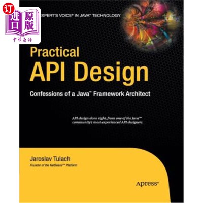 海外直订Practical API Design: Confessions of a Java Framework Architect 实用API设计：Java框架架构师的自白