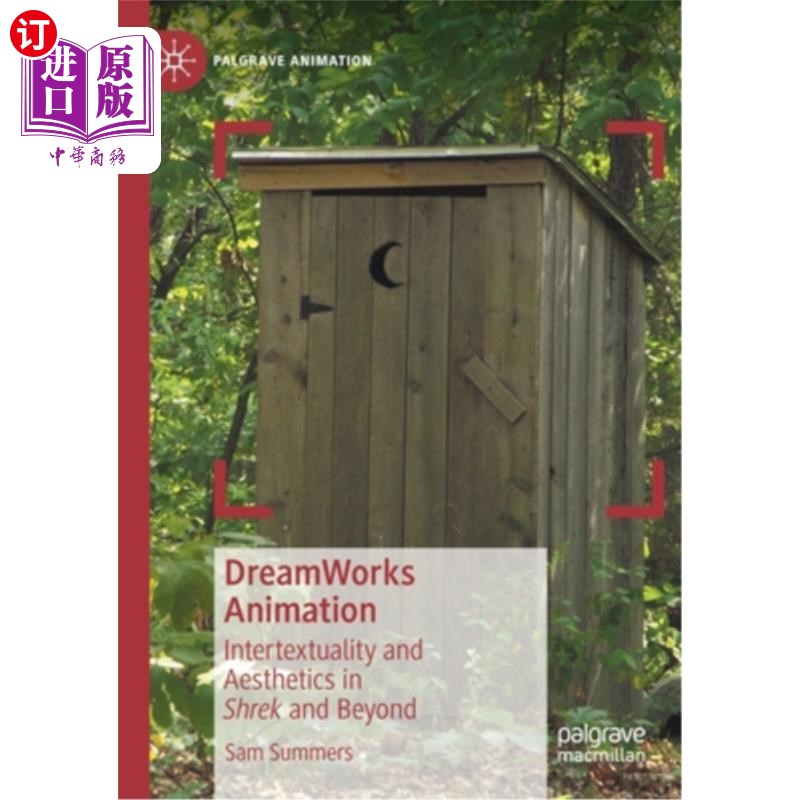 海外直订DreamWorks Animation: Intertextuality and Aesthetics in Shrek and Beyond 梦工厂动画:《怪物史莱克与超越》的互文性