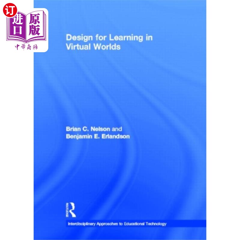 海外直订Design for Learning in Virtual Worlds 虚拟世界中的学习设计