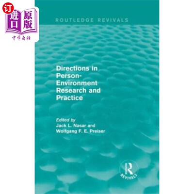 海外直订Directions in Person-Environment Research and Pr... 人-环境研究与实践方向(劳特利奇复兴)