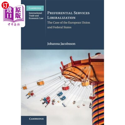 海外直订Preferential Services Liberalization 优惠服务自由化