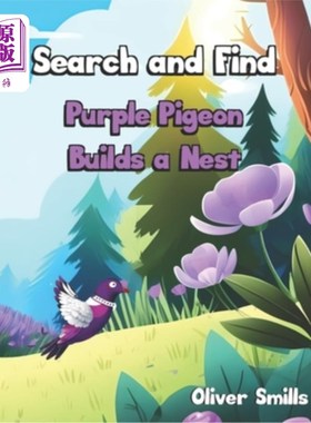 海外直订Search and Find: Purple Pigeon Builds a Nest 搜索和发现：紫色鸽子筑巢