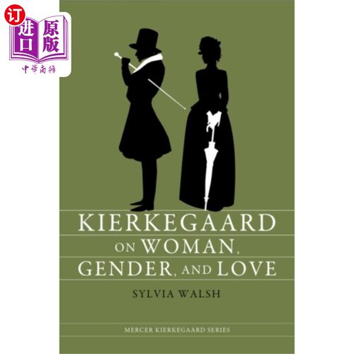 海外直订Kierkegaard on Woman, Gender, and Love 克尔凯郭尔论女人、性别与爱