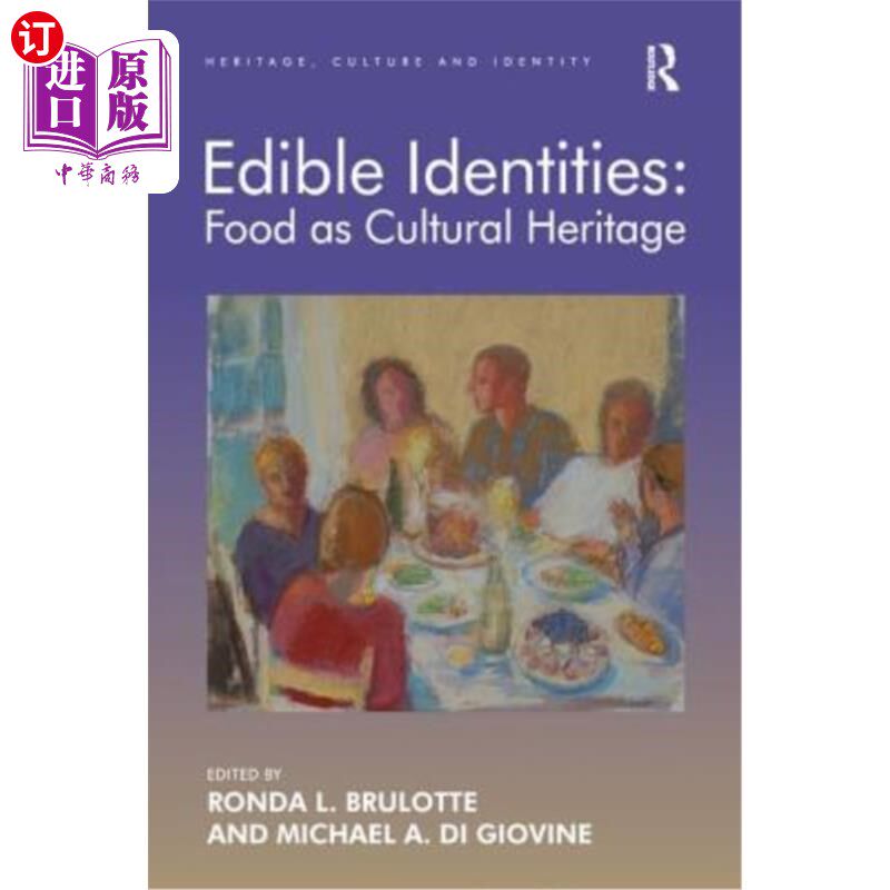 海外直订Edible Identities: Food as Cultural Heritage 食用身份：作为文化遗产的食物