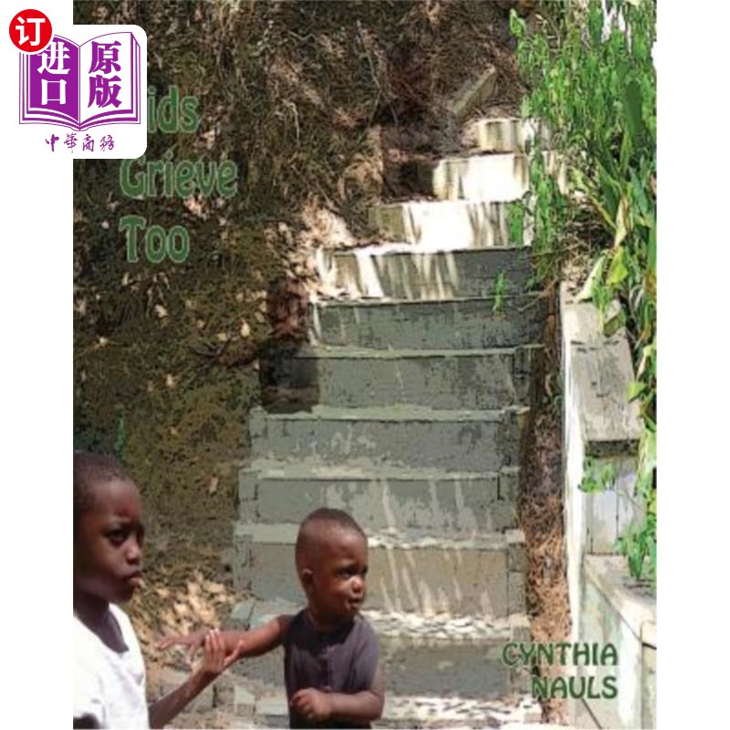 海外直订Kids Grieve Too 孩子们也很伤心