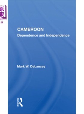 海外直订Cameroon: Dependence and Independence 喀麦隆:依赖与独立