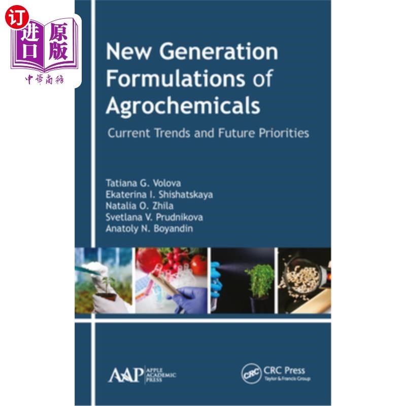 海外直订New Generation Formulations of Agrochemicals: Current Trends and Future Prioriti 新一代农用化学品配方:当前