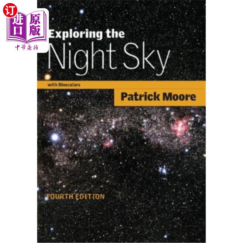 海外直订Exploring the Night Sky with Binoculars 用双筒望远镜探索夜空