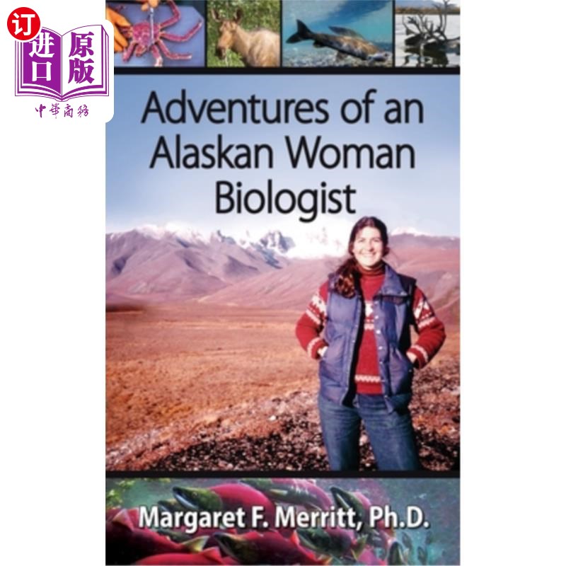 海外直订Adventures of an Alaskan Woman Biologist 一位阿拉斯加女生物学家的冒险