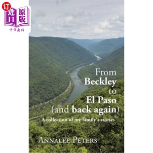海外直订From collection Paso back 从贝克利到埃尔帕索 再回来 and again family stories Beckley